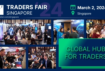 Singapore Traders Fair Returns to Ignite the Financial World