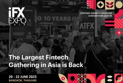 iFX EXPO Asia 2023 returns to Bangkok with the flagship event bigger than ever b